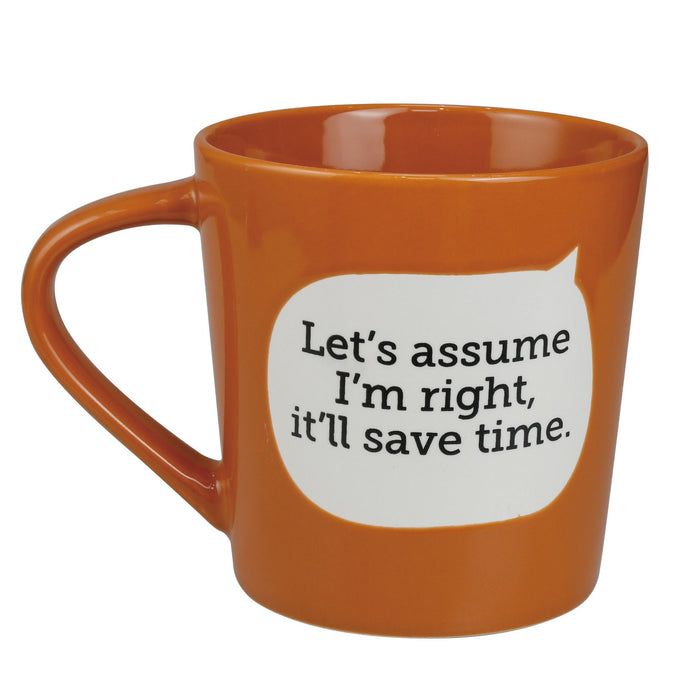 Dirty Mud Assume I'm Right Mug
