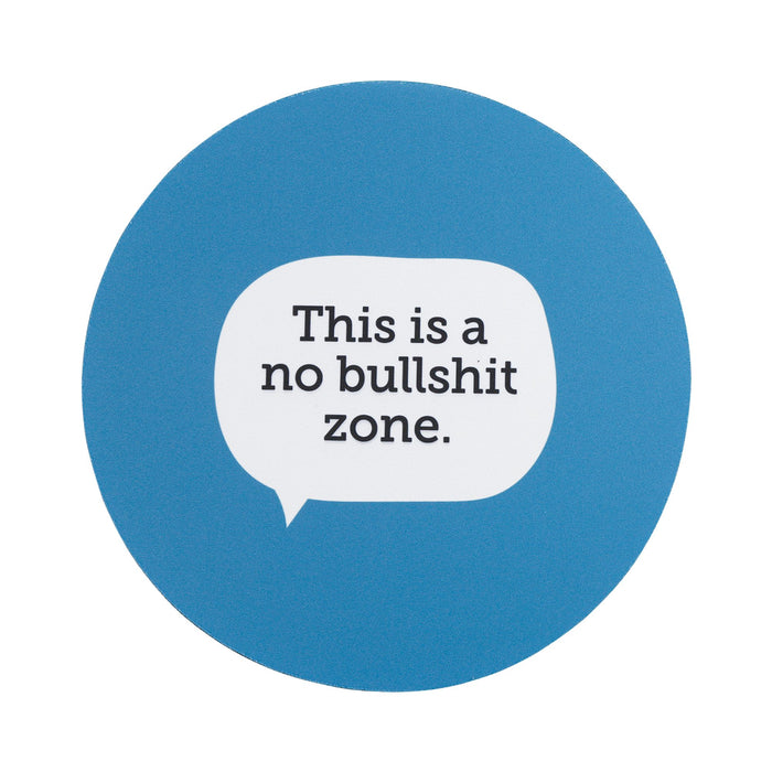 No Bullshit Zone Mouse Pad