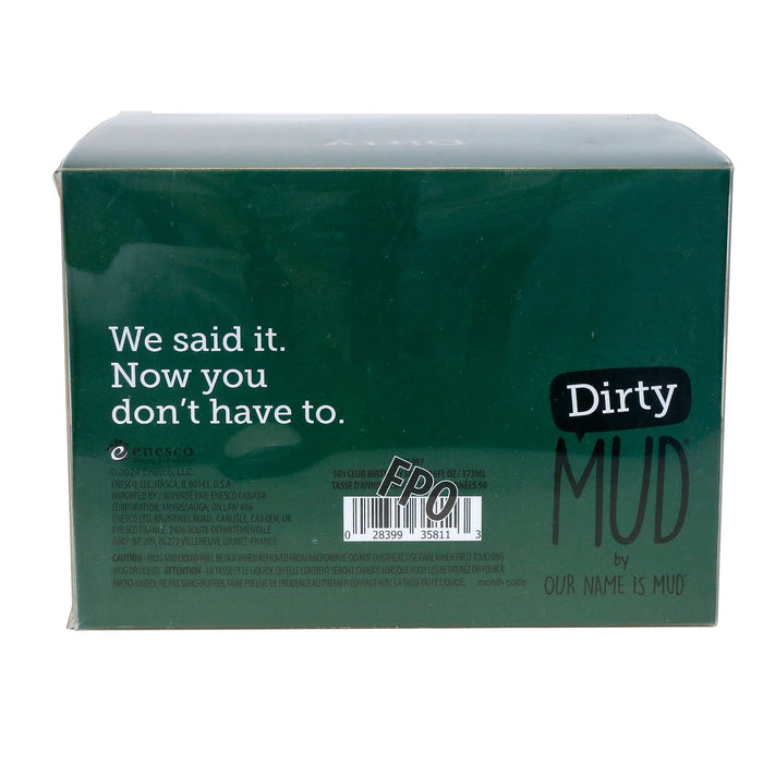 Dirty Mud Offended Mug