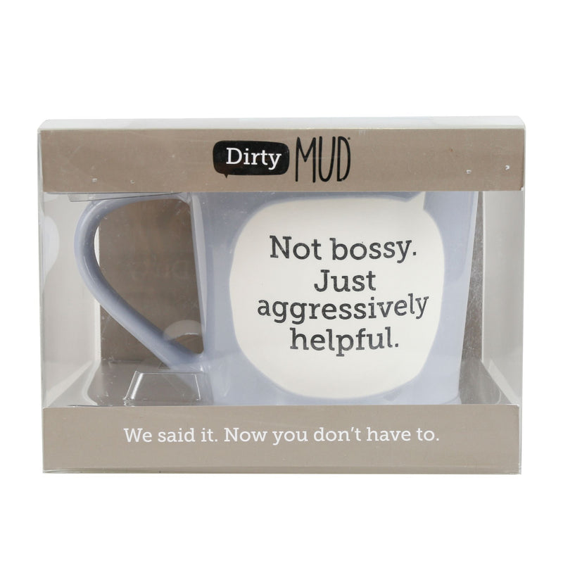 Dirty Mud Aggressive Bossy Mug