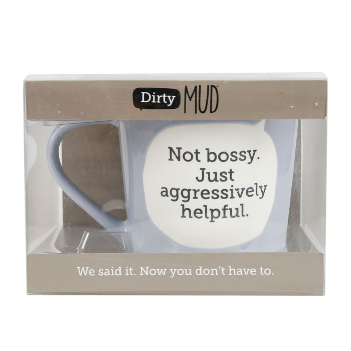 Dirty Mud Aggressive Bossy Mug