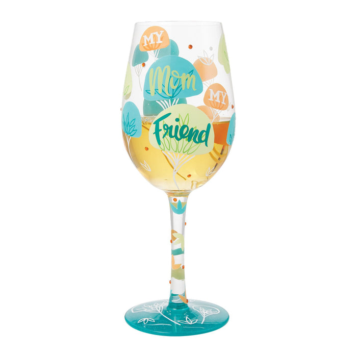 My Mom My Friend Wine Glass