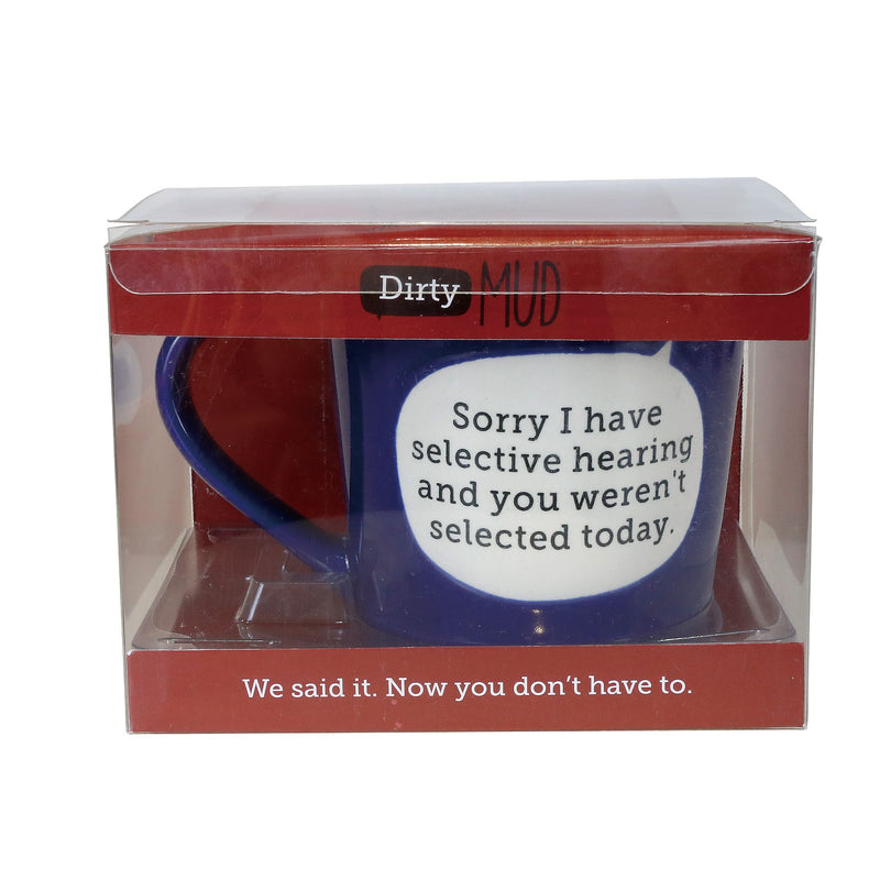 DirtyMud Selective Hearing Mug