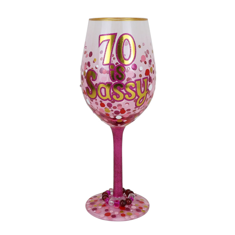 70 Is Sassy Wine Glass